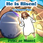 He is Risen!