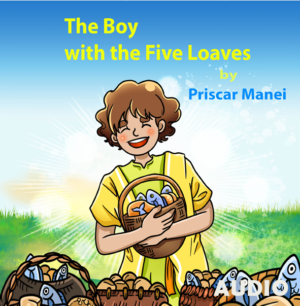 The Boy with the Five Loaves (Audio Book)